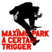 A Certain Trigger
