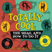 Totally Cool: The Shag, and How to Do It