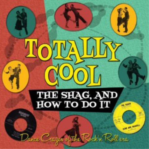 Totally Cool: The Shag, and How to Do It
