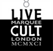 Live Cult: Marquee, London MCMXCI