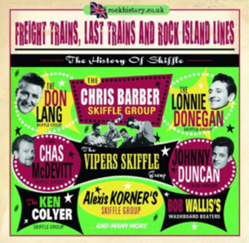 Freight Trains, Last Trains and Rock Island Lines: The History of Skiffle