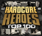 Hardcore Heroes Top 100