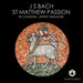 St. Matthew Passion