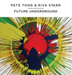 Future Underground: Mixed By Pete Tong and Riva Starr