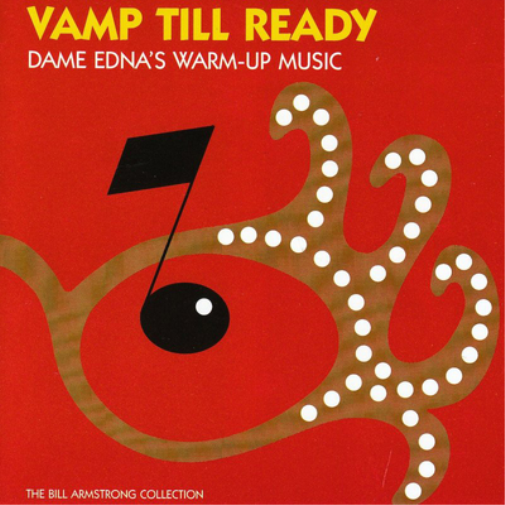 Vamp Till Ready: Dame Edna's Warm-up Music