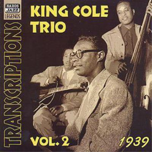 The King Cole Trio Transcriptions: Vol. 2: 1939