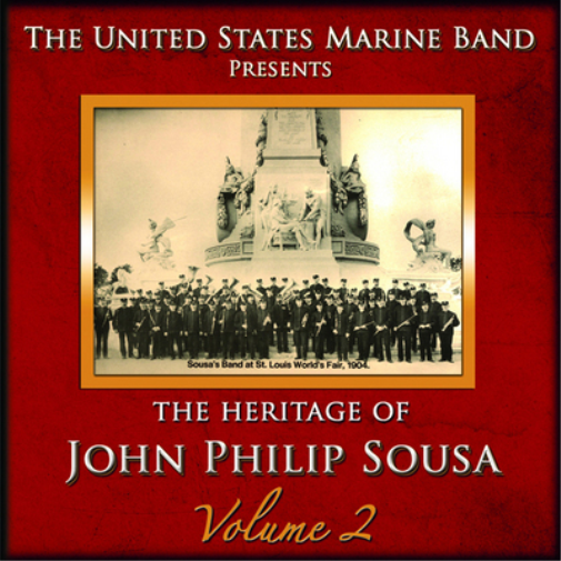 The Heritage of John Philip Sousa - Volume 2