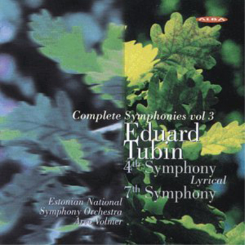 Eduard Tubin: Complete Symphonies - Volume 3
