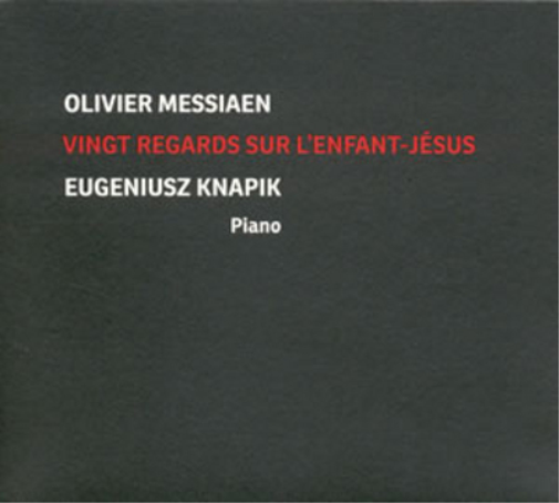 Olivier Messiaen: Vingt Regards Sur L'enfant-Jesus