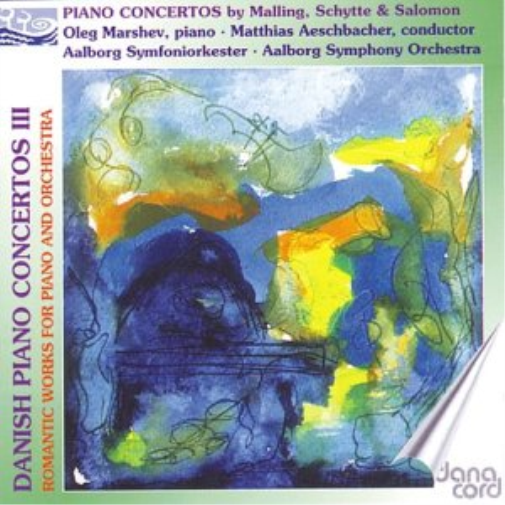 Malling, Schytte, Salomon: Danish Piano Concertos, Vol. 3