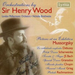 Orchestrations By Sir Henry Wood (Braithwaite, Lpo)