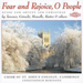 Fear and Rejoice O People: Music for Advent and Christmas
