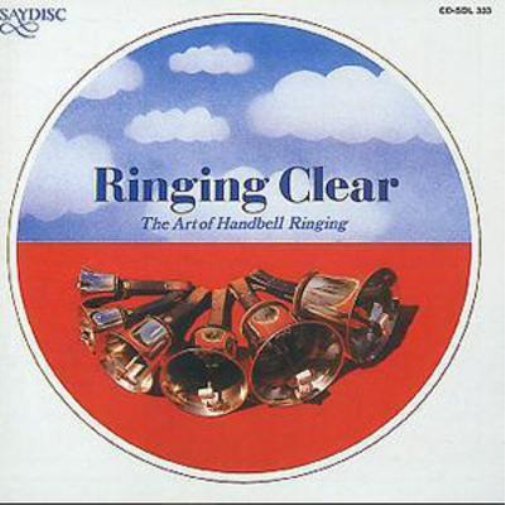 Ringing Clear: The Art Of Handbell Ringing