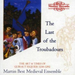 Last of the Troubadours, The: The Art and Times Of...