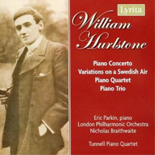 William Hurlstone: Piano Concerto/Variations On a Swedish Air/...
