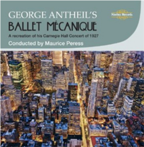 George Antheil's: Ballet Mecanique
