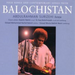 Folk & Contemporary Songs from Balochistan