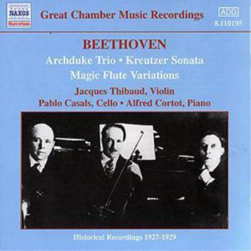 Beethoven: Archduke Trio (Thibaud / Casals / Cortot)