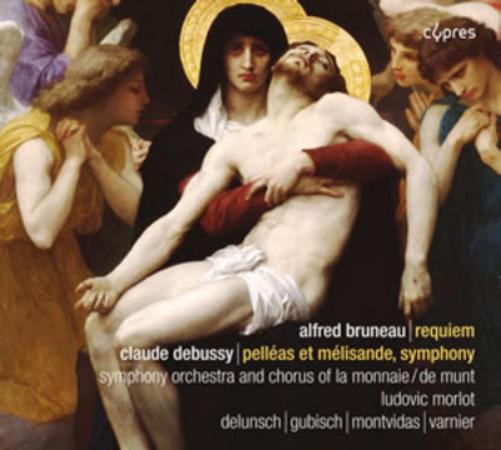 Alfred Bruneau: Requiem/Claude Debussy: Pelléas Et Mélisande/...