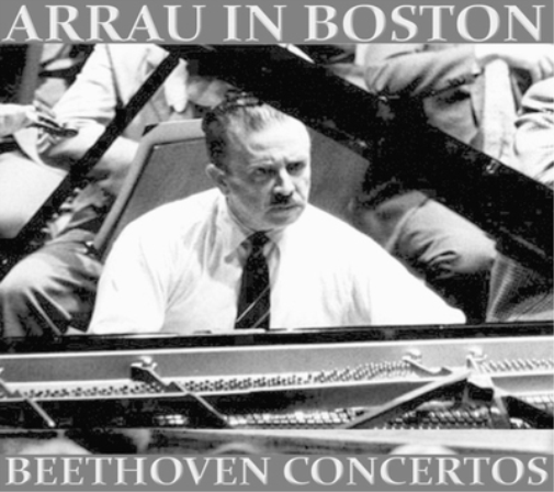 Arrau in Boston: Beethoven Concertos