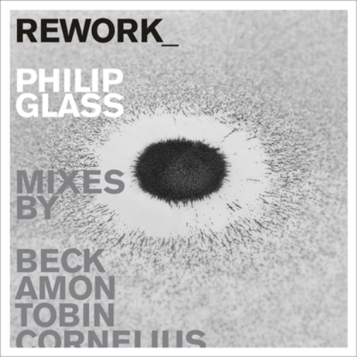 Philip Glass: Rework_