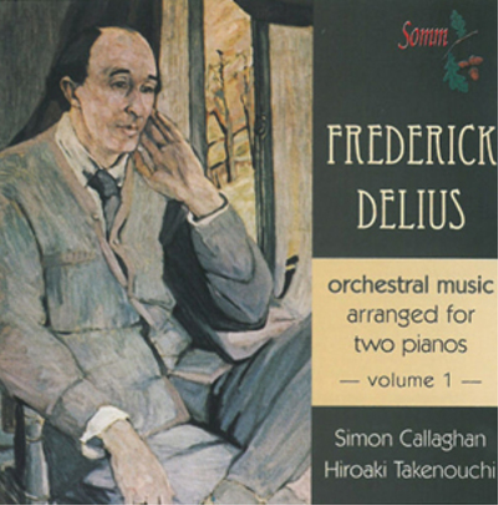 Frederick Delius: Orchestral Music Arranged for Two Pianos - Volume 1