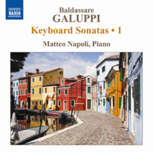 Baldassare Galuppi: Keyboard Sonatas - Volume 1