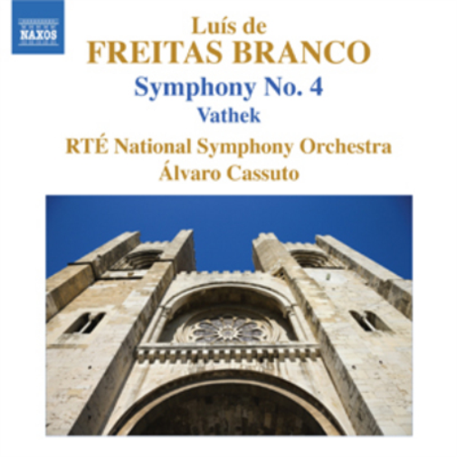 Luis De Freitas Branco: Symphony No. 4/Vathek