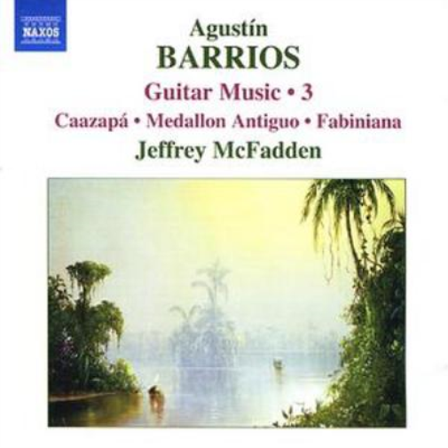 Guitar Music 3: Caazapa, Medallon Antiguo (Mcfadden)