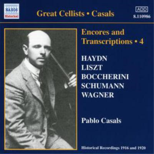 Encores and Transcriptions 4 (Casals)