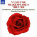Music for Shakespeare's Theatre (Hickey, Linell)