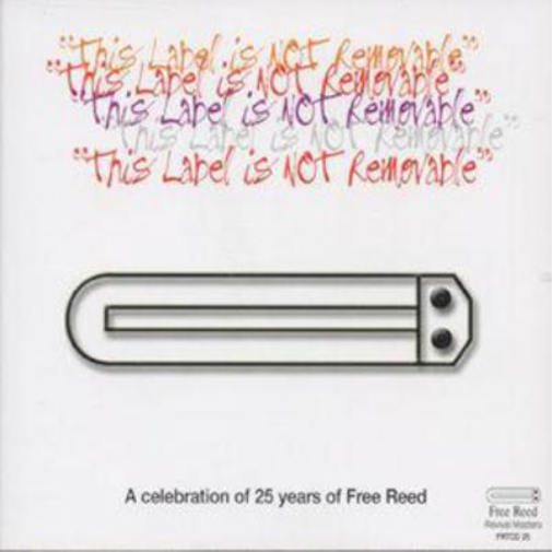 This Label Is Not Removable: A celebration of 25 years of Free Reed