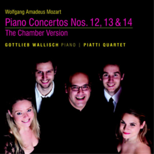 Wolfgang Amadeus Mozart: Piano Concertos Nos. 12, 13 & 14: The Chamber Version