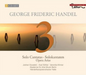 Georg Friedrich Handel: Solo Cantatas/Opera Arias