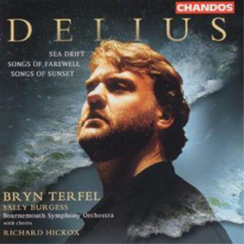 Delius: Sea Drift/Songs of Farewell/Songs of Sunset