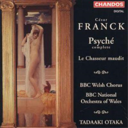 Franck: Psyche ect. - BBC Welsh Chorus / BBC Now / Otaka