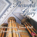 Restored to Glory - The Organ of Birmingham Town Hall