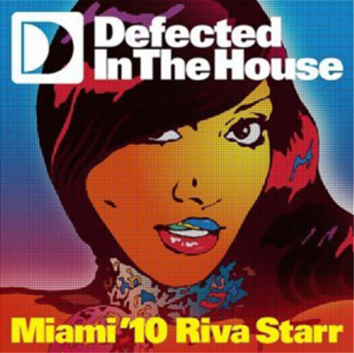 Defected in the House: Miami '10 Riva Starr