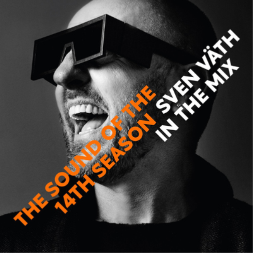 The Sound of the 14th Season: Sven Väth in the Mix