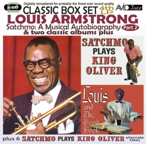 Satchmo: A Musical Autobiography Part 2 & Two Classic Albums Plus