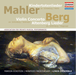 Mahler: Kindertotenlieder/Berg: Violin Concerto/Altenberg Lieder