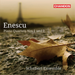 Enescu: Piano Quartets Nos. 1 and 2