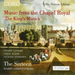 King's Musick, The - Music from the Chapel Royal