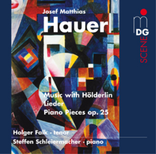 Josef Matthias Hauer: Music With Holderlin/Lieder/...