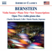 Leonard Bernstein: Violin Sonata/Piano Trio/New Transcriptions