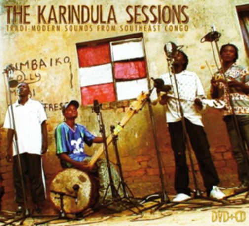 The Karindula Sessions: Tradi-modern Sounds from South East Congo