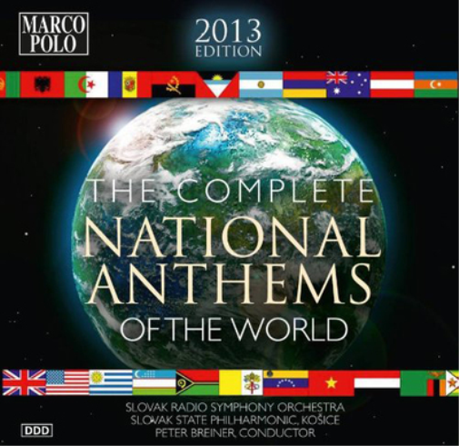 The Complete National Anthems of the World: 2013 Edition