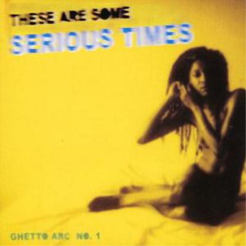 Serious Times
