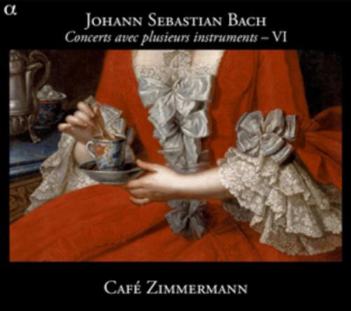 Johann Sebastian Bach: Concerts Avec Plusieurs Instruments-VI