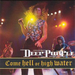 Come Hell Or High Water
